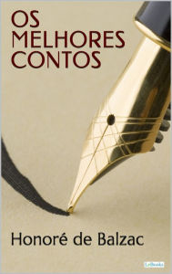 Title: OS MELHORES CONTOS DE BALZAC, Author: Honore de Balzac