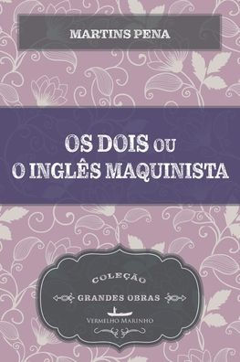 Os dois ou o inglês e o maquinista