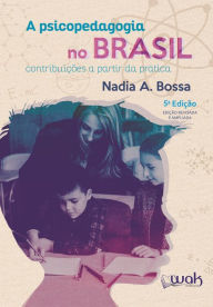 Title: A Psicopedagogia no Brasil, Author: Nadia Bossa