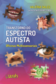 Title: Transtorno do Espectro Autista - Oficinas multissensoriais, Author: Valéria Sales
