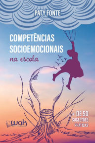Title: Competências Socioemocionais na Escola, Author: Paty Fonte