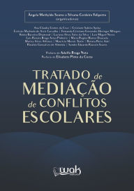 Title: Tratado de Mediação de Conflitos Escolares, Author: Ângela Mathylde Soares