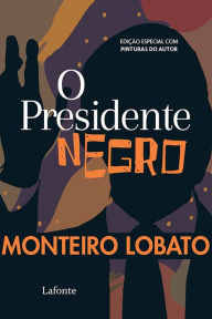 Title: O Presidente Negro, Author: Monteiro Lobato