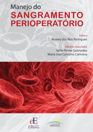 Title: Manejo do sangramento perioperatório, Author: Roseny dos Reis Rodrigues