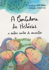 Title: A Contadora de histórias e outros contos de encantar, Author: Clara Haddad