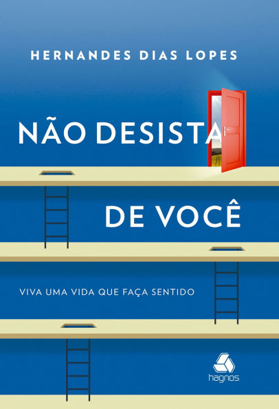 Não Desista de Você: Viva uma vida que faça sentido