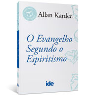 Title: O Evangelho Segundo o Espiritismo, Author: Allan Kardec