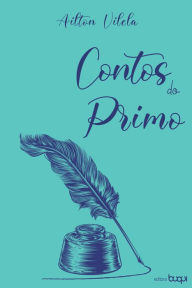 Title: Contos do primo, Author: Ailton Vilela