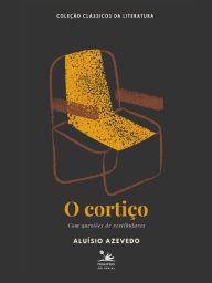 Title: O cortiço: Com questões de vestibulares, Author: Aluísio Azevedo