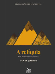 Title: A relíquia: Com questões de vestibulares, Author: Eça de Queiroz