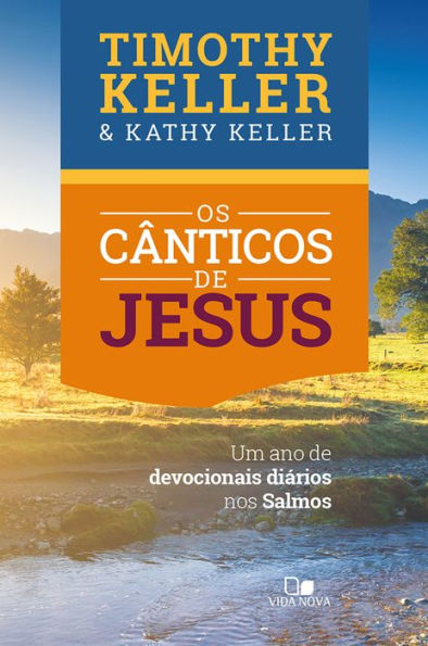 Os cânticos de Jesus: Um ano de devocionais diários nos Salmos