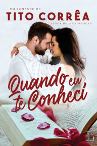 Title: QUANDO EU TE CONHECI, Author: TITO CORRÊA