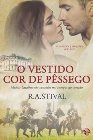 Title: O VESTIDO COR DE PÊSSEGO, Author: R. A. STIVAL
