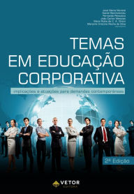 Title: Temas em Educação Corporativa: implicações e atuações para demandas contemporâneas, Author: Fernando Pessoto