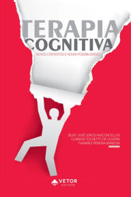 Title: Terapia cognitiva: Novos contextos e novas possibilidades, Author: Silvio José Lemos Vasconcelos