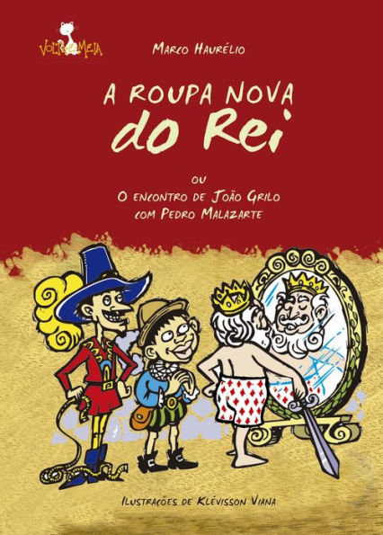 A roupa nova do rei: ou O encontro de João Grilo com Pedro Malazarte