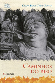 Title: Caminhos do riso, Author: Clara Rosa Cruz Gomes