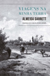 Title: Viagens na Minha Terra, Author: Almeida Garrett