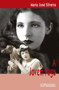 Title: A Jovem Pagu, Author: Maria José Silveira