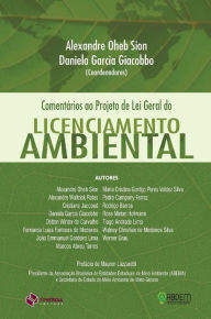 Title: Comentários ao projeto de lei geral do licenciamento ambiental, Author: Alexandre Oheb Sion