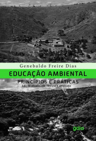Title: Educação ambiental, princípios e práticas, Author: Genebaldo Freire Dias