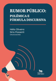 Title: Rumor público: polêmica e fórmula discursiva, Author: Hélio Oliveira