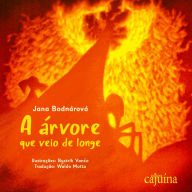 Title: A árvore que veio de longe, Author: Jana Bodnárová