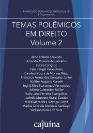 Title: Temas polêmicos em Direito - Volume 2, Author: Francisco Fernandez Gonzalez Junior