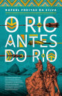 O Rio antes do Rio