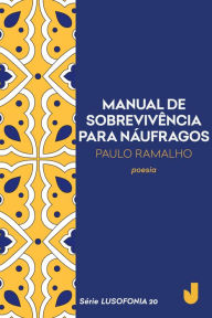 Title: Manual de sobrevivência para náufragos, Author: Paulo Ramalho