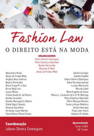 Title: Fashion Law: O Direito está na moda, Author: Juliana Oliveira Domingues