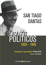 Title: Escritos Políticos 1929-1945, Author: San Tiago Dantas