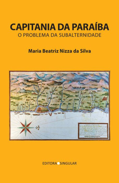 Capitania da Paraíba: O Problema da Subalternidade