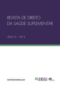 Title: Revista de Direito da Saúde Suplementar Ano 6, Author: José Luiz Toro da Silva