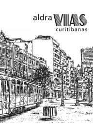 Title: aldraVIAS curitibanas, Author: Vários autores