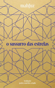 Title: O sussurro das estrelas, Author: Naguib Mahfuz