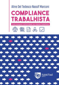 Title: Compliance trabalhista: Como assegurar conformidade nas relações trabalhistas, Author: Aline Del Tedesco Nassif Marconi