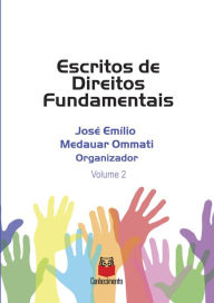 Title: Escritos de Direito Fundamentais - Volume 2, Author: Emílio Medauar Ommati