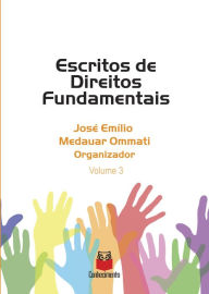 Title: Escritos de Direito Fundamentais - Volume 3, Author: Emílio Medauar Ommati