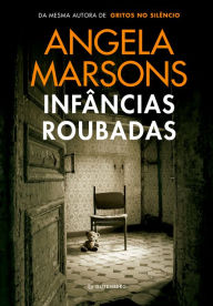 Title: Infâncias roubadas, Author: Angela Marsons