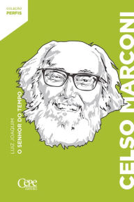 Title: Celso Marconi: O senhor do tempo, Author: Luiz Joaquim