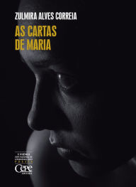 Title: As cartas de Maria, Author: Zulmira Alves Correia