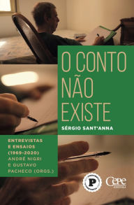 Title: O conto não existe, Author: Sérgio Sant'Anna