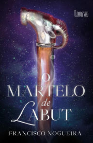 Title: O Martelo de Labut, Author: Francisco Nogueira