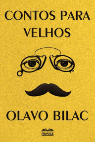 Title: Contos para velhos, Author: Olavo Bilac