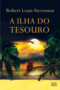 Title: A Ilha do Tesouro, Author: Robert Louis Stevenson