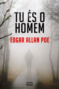 Title: TU ÉS O HOMEM - conto, Author: Edgar Allan Poe