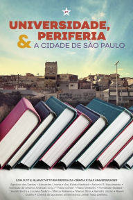 Title: Universidade, Periferia e a cidade de São Paulo, Author: Fernando Haddad