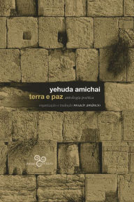 Title: Terra e paz: Antologia poética, Author: Yehuda Amichai