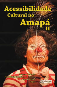 Title: Acessibilidade Cultural no Amapá II, Author: Emerson de Paula